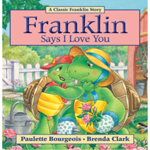 *Franklin Says I Love You
