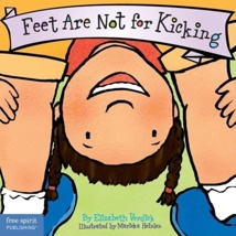 Feet Are Not For Kicking, Board Book