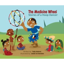 The Medicine Wheel: Stories of a Hoop Dancer, Paperback