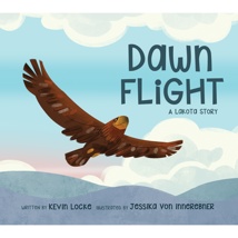 Dawn Flight: A Lakota Story, Paperback
